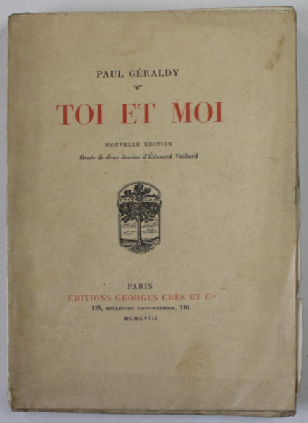 TOI ET MOI par PAUL GERADY , dessins de EDOURAD VUILLARD ,1918 , EXEMPLAR  2707
