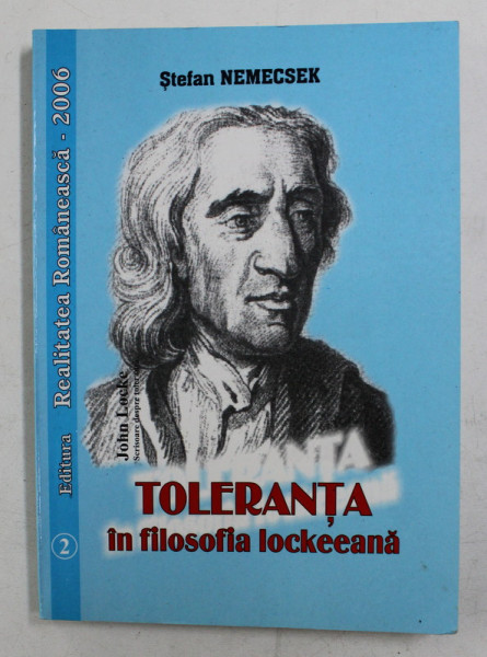 TOLERANTA IN FILOSOFIA LOCKEEANA de STEFAN NEMECSEK , 2006