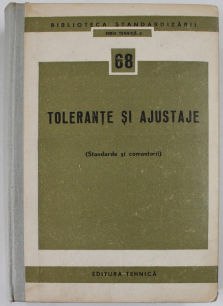TOLERANTE SI AJUSTAJE , STANDARDE SI COMENTARII , 1969