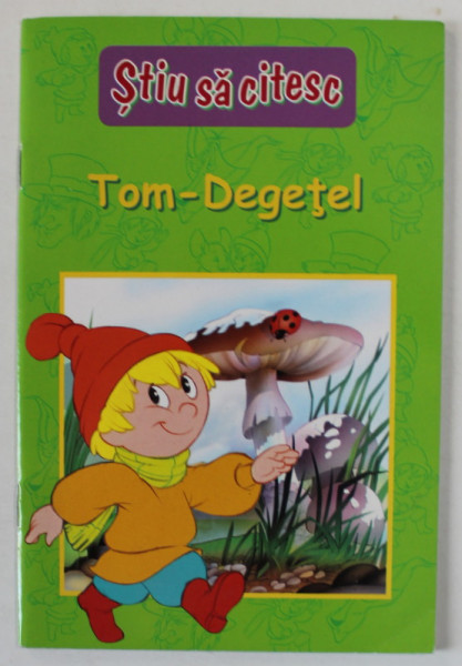 TOM - DEGETEL , COLECTIA ' STIU SA CITESC ' , 2014