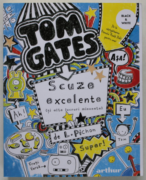 TOM GATES - SCUZE EXCELENTE (SI ALTE LUCRURI MINUNATE) de LIZ PICHON, 2023