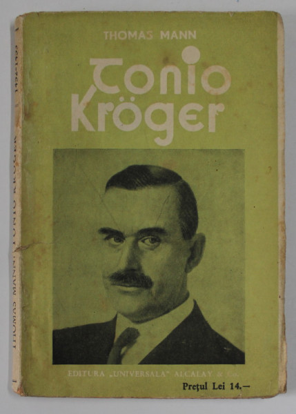 TONIO KROGER de THOMAS MANN , EDITIE INTERBELICA