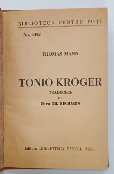 TONIO KROGER  de THOMAS MANN , EDITIE INTERBELICA