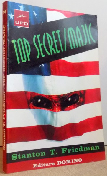 TOP SECRET / MAJIC de STANTON T. FRIEDMAN , 1998