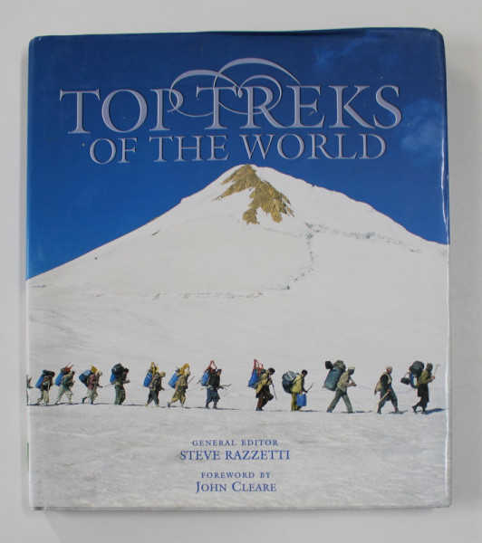 TOP TREKS OF THE WORLD , general editor STEVE RAZZETTI , 2001
