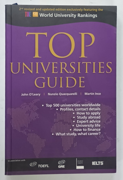 TOP UNIVERSITIES GUIDE by JOHN O' LEARY ..MARTIN INCE , 2008