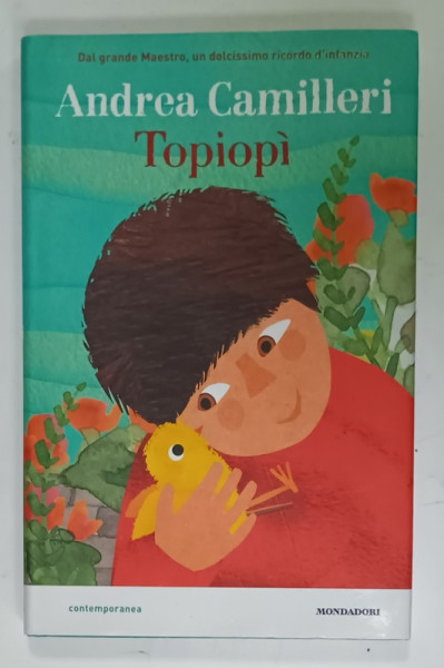 TOPIOPI di ANDREA CAMILLERI , illustrato da GIULIA ORECCHIA , 2016 , TEXT IN LIMBA ITALIANA