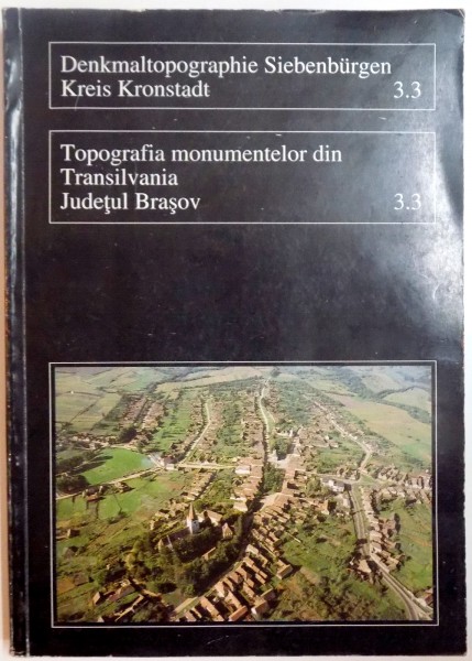 TOPOGRAFIA MONUMENTELOR DIN TRANSILVANIA , JUDETUL BRASOV , VOL.3 , 1995, MINIMA UZURA A COTORULUI