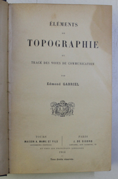 TOPOGRAPHIE ET TRACES DES VOIES DE COMMUNICATION par EDMOND GABRIEL , 1914