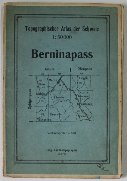 TOPOGRAPHISCHER ATLAS DER SCHWEIZ , BERNINAPASS , HARTA , SC. 1 : 50.000, APARUTA 1927