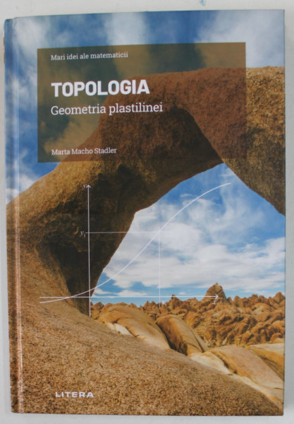 TOPOLOGIA , GEOMETRIA PLASTILINEI de MARTA MACHO STADLER , 2021