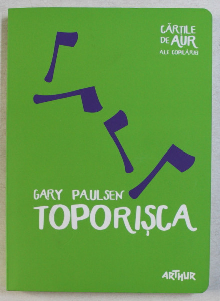 TOPORISCA de GARY PAULSEN , ILUSTRATII de CIPRIAN UDRESCU , 2015