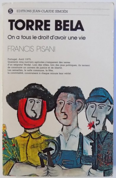 TORRE BELA, ON A TOUS LE DROIT D'AVOIR UNE VIE par FRANCIS PISANI , 1977