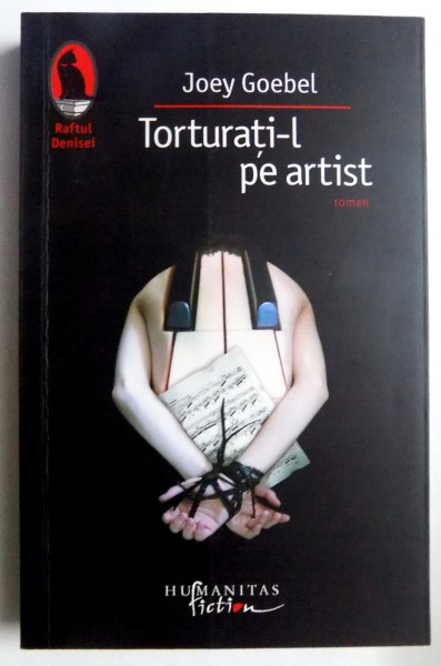 TORTURATI-L PE ARTIST de JOEY GOEBEL , 2007