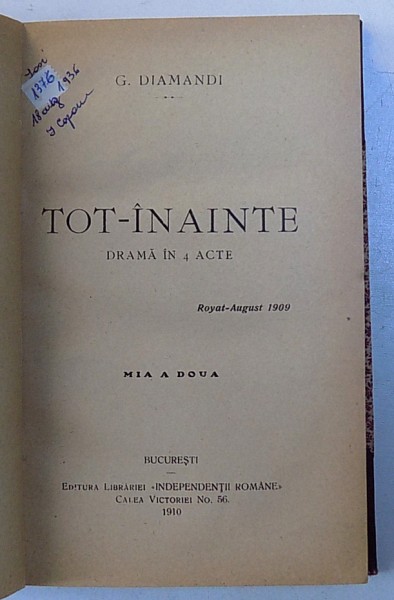 TOT - INAINTE , DRAMA IN 4 ACTE de G. DIAMANDI , 1910