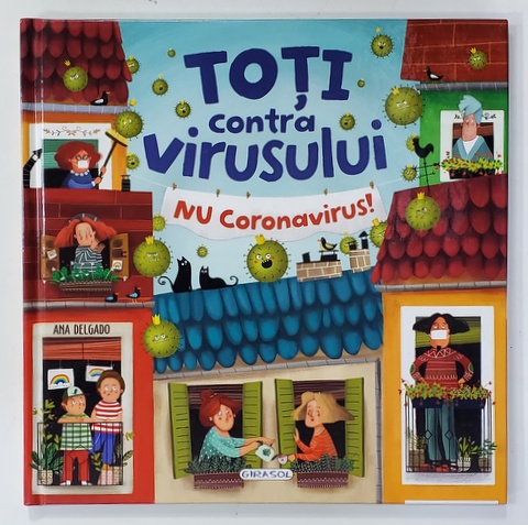TOTI CONTRA VIRUSULUI  de ANA DELGADO , 2020