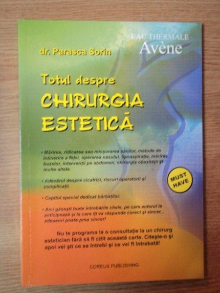 TOTUL DESPRE CHIRURGIA ESTETICA de DR. PARASCA SORIN
