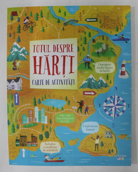 TOTUL DESPRE HARTI - CARTE DE ACTIVITATI de EDDIE REYNOLDS ..JORDAN AKPOJARO , ilustrata de PETER DONNELLY ...WESLEY ROBINS , 2020