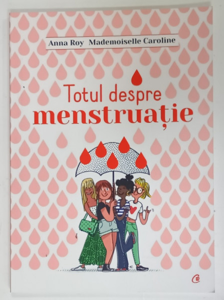 TOTUL DESPRE MENSTRUATIE de ANNA ROY si MADEMOISELLE CAROLINE , 2023