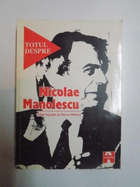 TOTUL DESPRE NICOLAE MANOLESCU , 1996