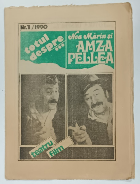 ' TOTUL DESPRE ....' SUPLIMENT AL REVISTEI ' SAPTE PACATE ' , NUMAR DEDICAT LUI AMZA PELLEA ( NEA MARIN  ),   NR. 1 , 1990