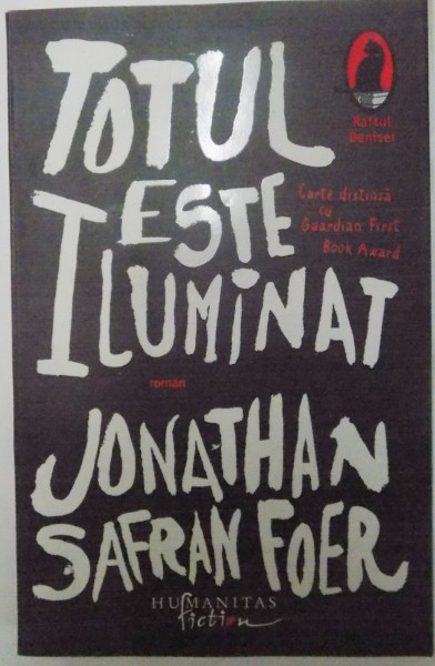 TOTUL ESTE ILUMINAT de JONATHAN SAFRAN FOER 2008