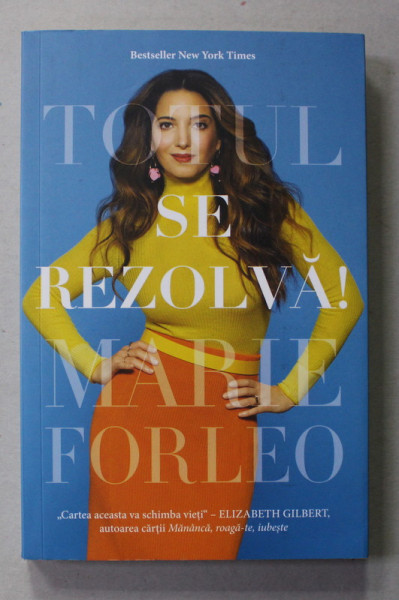 TOTUL SE REZOLVA de MARIE FORLEO , 2020