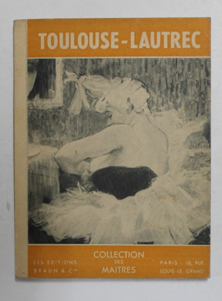 TOULOUSE - LAUTREC par FRANCIS JOURDAIN , EDITIE INTERBELICA