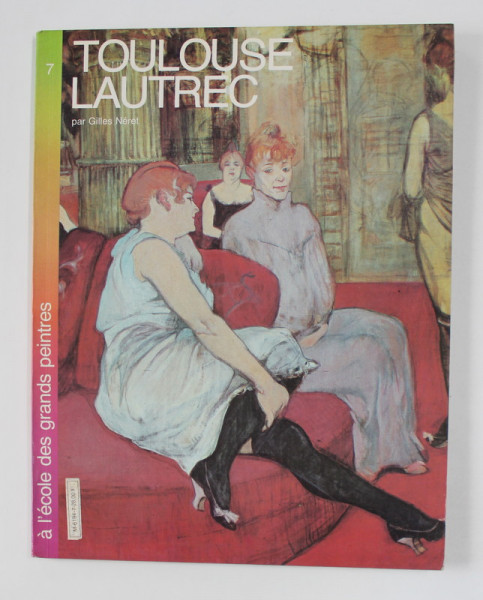 TOULOUSE LAUTREC par GILLS NERET , 1980