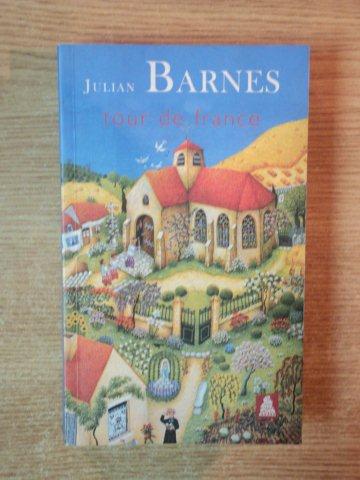 TOUR DE FRANCE de JULIAN BARNES , 2008