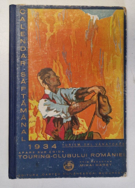 TOURING - CLUBUL ROMANIEI , CALENDARUL SAPTAMANAL ,  1934