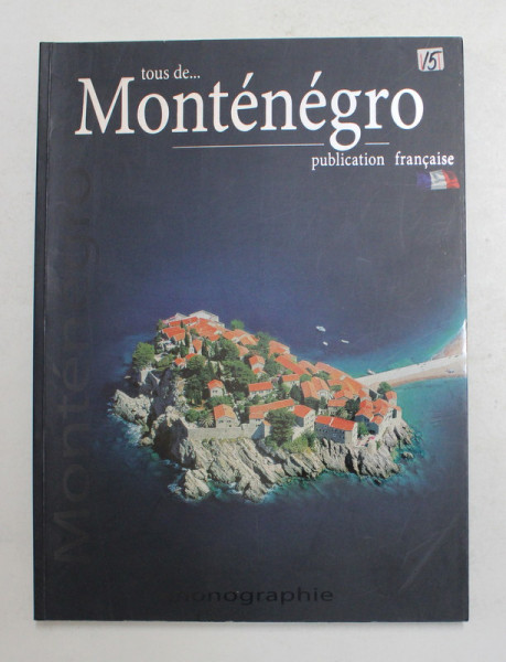 TOUS DE ...MONTENEGRO - PUBLICATION FRANCAISE , 2007