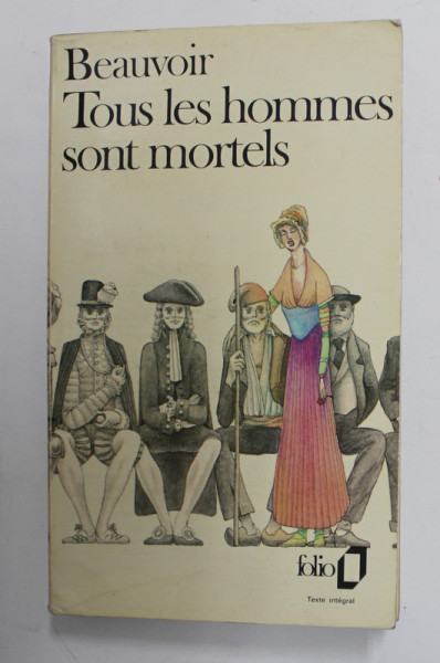 TOUS LES HOMMES SONT MORTELS par SIMONE DE BEAUVOIR , 1978