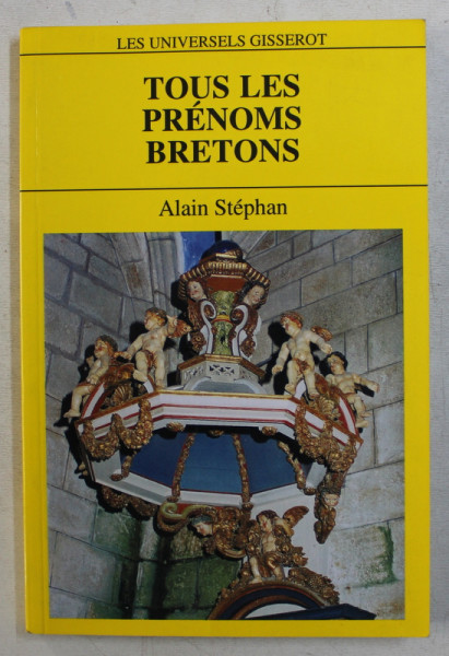 TOUS LES PRENOMS BRETONS par ALAIN STEPHAN , 1996