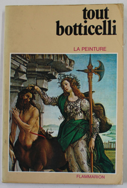 TOUT BOTTICELLI , LA PEINTURE , 1982