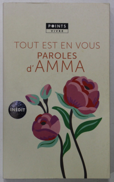 TOUT EST EN VOUS , PAROLES D 'AMMA , 2015