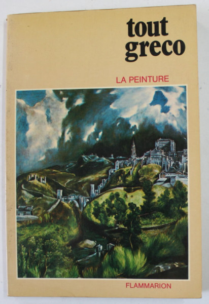 TOUT GRECO , LA PEINTURE , 1981 , PREZINTA PETE SI URME DE UZURA