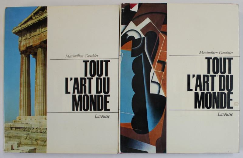 TOUT L ' ART DU MONDE , TOMES I - II par MAXIMILIEN GAUTHIER , 1964