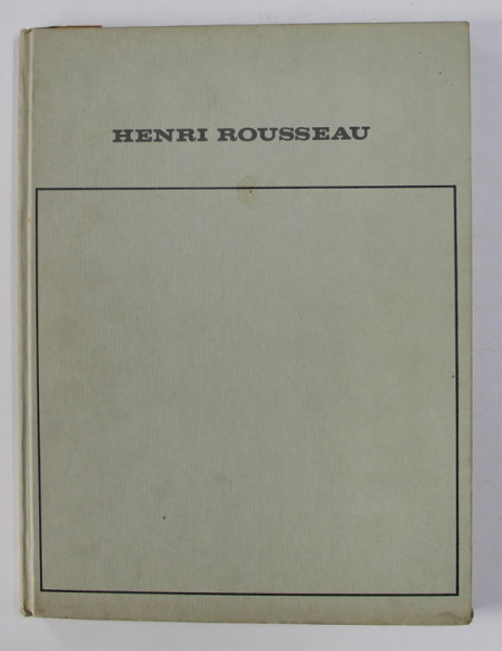 TOUT L'OEUVRE PEINT DE HENRI ROUSSEAU , 1970