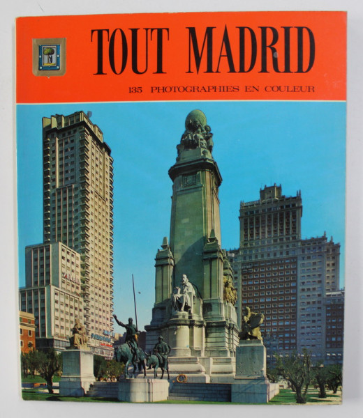 TOUT MADRID - 135 PHOTOGRAPHIES EN COULEUR , 1974