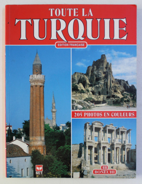 TOUTE LA TURQUIE - edition francaise , 205 photos en couleurs , 1993