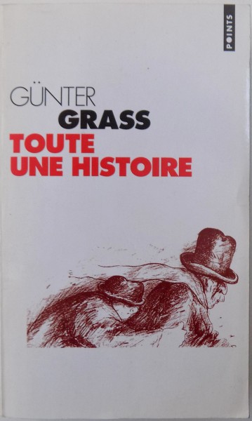 TOUTE UNE HISTOIRE par GUNTER GRASS , 1997
