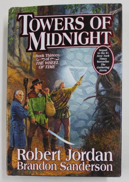 TOWERS OF MIDNIGHT - BOOK THIRTEEN OF '' THE  WHEEL OF TIME '' by ROBERT JORDAN and BRANDON SANDERSON , 2010