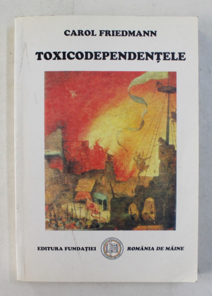 TOXICODEPENDENTELE de CAROL FRIEDMANN , 2004