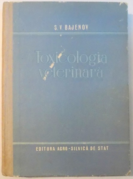 TOXICOLOGIA VETERINARA de S. V. BAJENOV , 1951