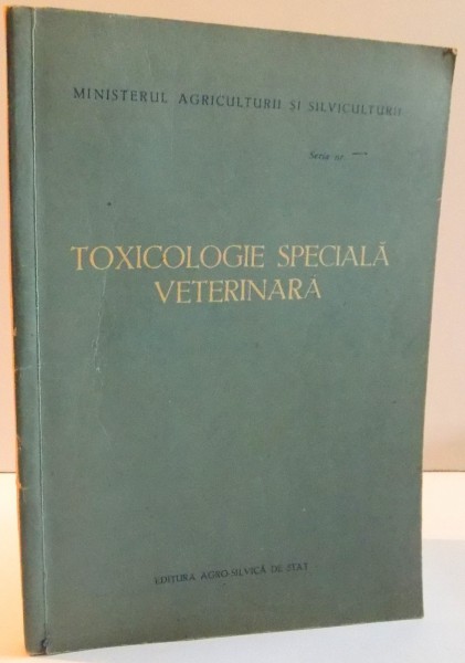Does not move difficult Manage TOXICOLOGIE SPECIALA VETERINARA ,1959