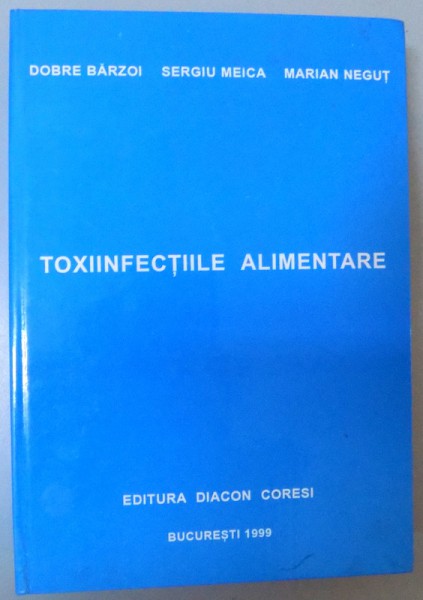 TOXIINFECTIILE ALIMENTARE , 1999