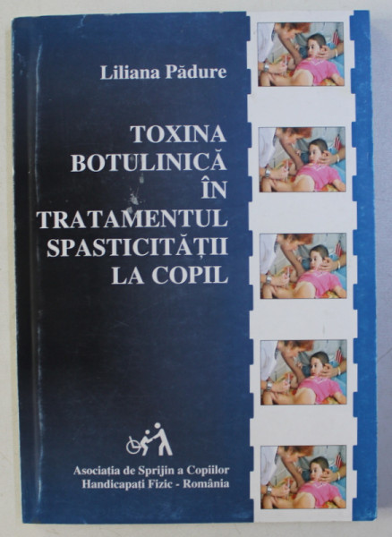 TOXINA BOTULINICA IN TRATAMENTUL SPASTICITATII LA COPIL , 2003
