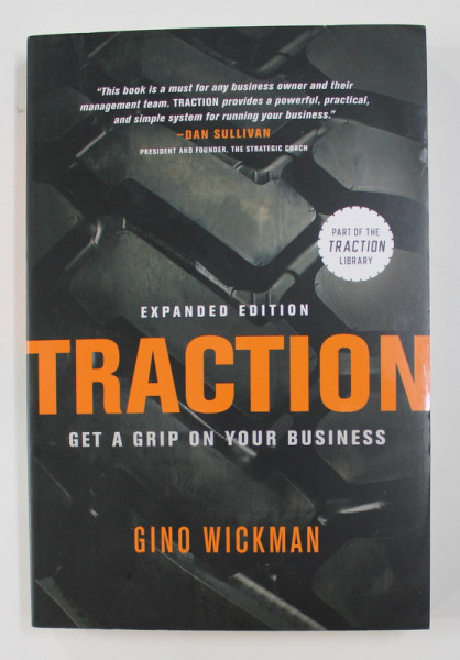 TRACTION: GET A GRIP ON YOUR BUSINESS by GINO WICKMAN , 2011
