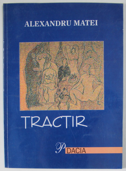 TRACTIR , versuri de ALEXANDRU MATEI , 2000, DEDICATIE *